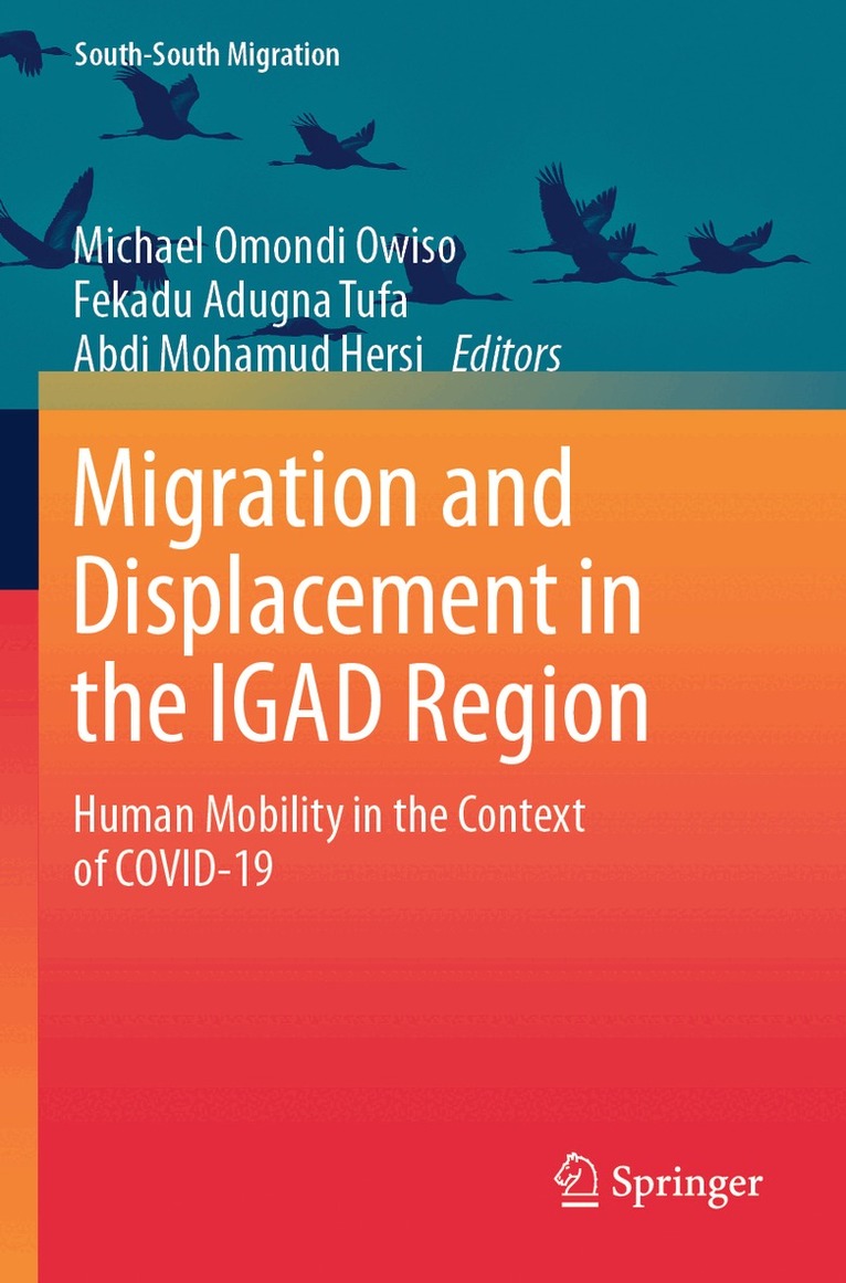 Michael Omondi Owiso, Fekadu Adugna Tufa, Abdi Mohamud Hersi - Migration and Displacement in the IGAD Region, Häftad