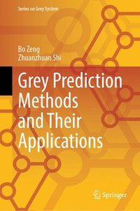 bokomslag Grey Prediction Methods and Their Applications