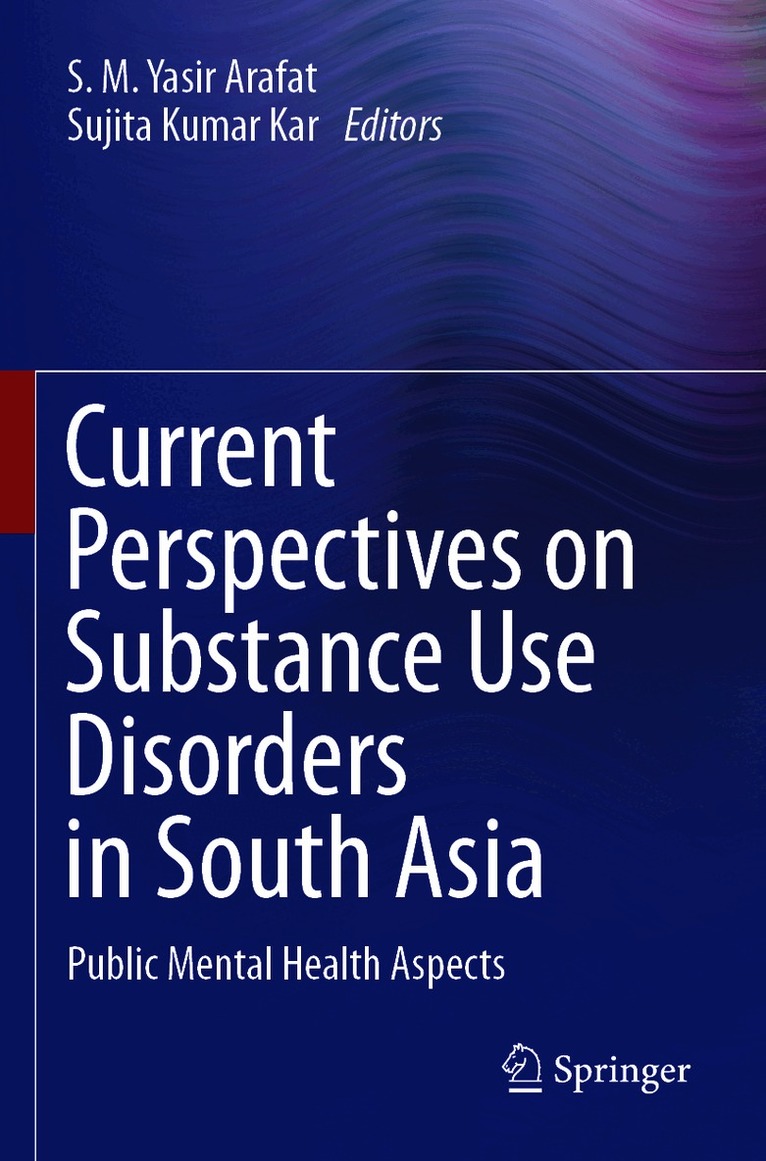 Current Perspectives on Substance Use Disorders in South Asia