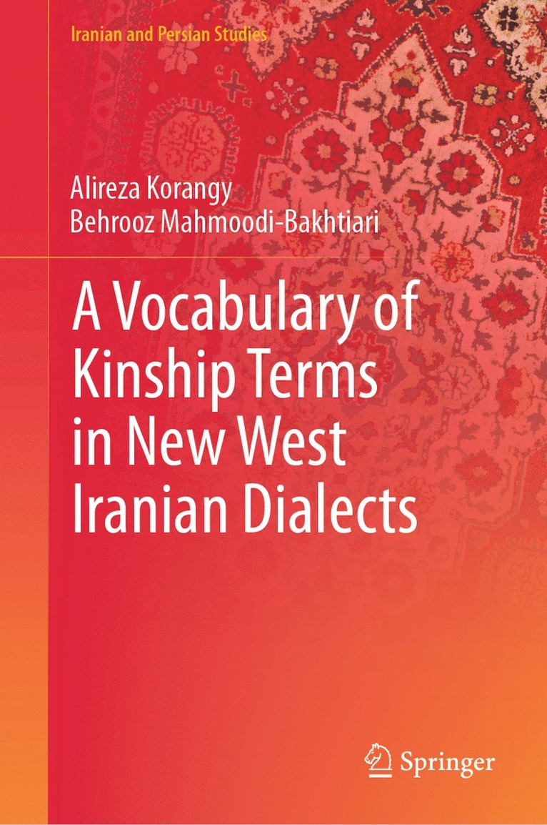 Alireza Korangy, Behrooz Mahmoodi-Bakhtiari - Vocabulary of Kinship Terms in New West Iranian Dialects, Inbunden