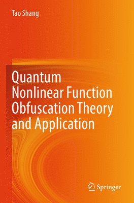 Quantum Nonlinear Function Obfuscation Theory and Application