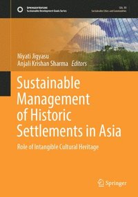 bokomslag Sustainable Management of Historic Settlements in Asia