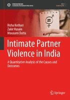 Richa Kothari, Zakir Husain, Mousumi Dutta - Intimate Partner Violence in India, Häftad