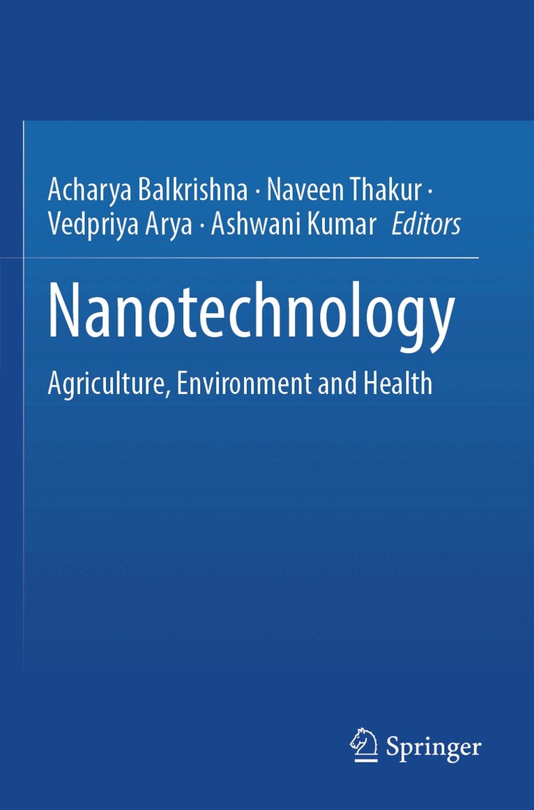Acharya Balkrishna, Naveen Thakur, Vedpriya Arya, Ashwani Kumar - Nanotechnology, Häftad. Tillgänglighet: Lägg i varukorg