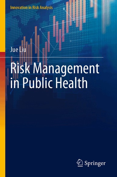 Jue Liu - Risk Management in Public Health, Häftad