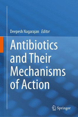 bokomslag Antibiotics and Their Mechanisms of Action