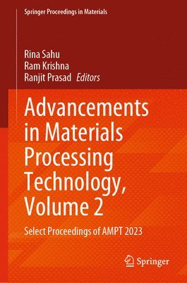 bokomslag Advancements in Materials Processing Technology, Volume 2