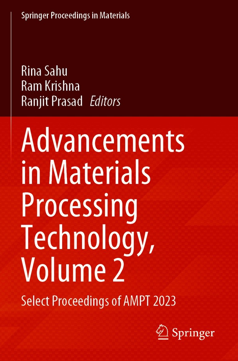 Advancements in Materials Processing Technology, Volume 2