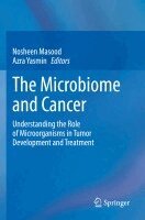 Nosheen Masood, Azra Yasmin - Microbiome and Cancer, Häftad