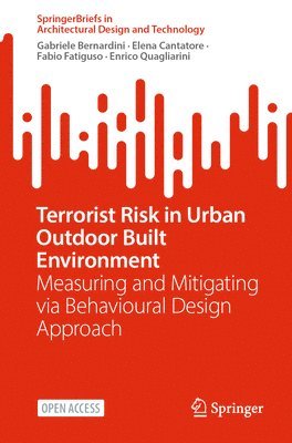 bokomslag Terrorist Risk in Urban Outdoor Built Environment