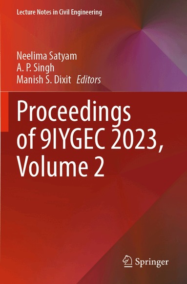Neelima Satyam, A. P. Singh, Manish S. Dixit - Proceedings of 9IYGEC 2023, Volume 2, Häftad