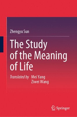 The Study of the Meaning of Life 1