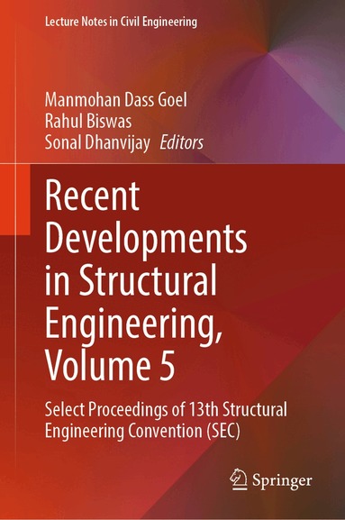 Manmohan Dass Goel, Rahul Biswas, Sonal Dhanvijay - Recent Developments in Structural Engineering, Volume 5, Inbunden