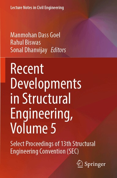 Manmohan Dass Goel, Rahul Biswas, Sonal Dhanvijay - Recent Developments in Structural Engineering, Volume 5, Häftad