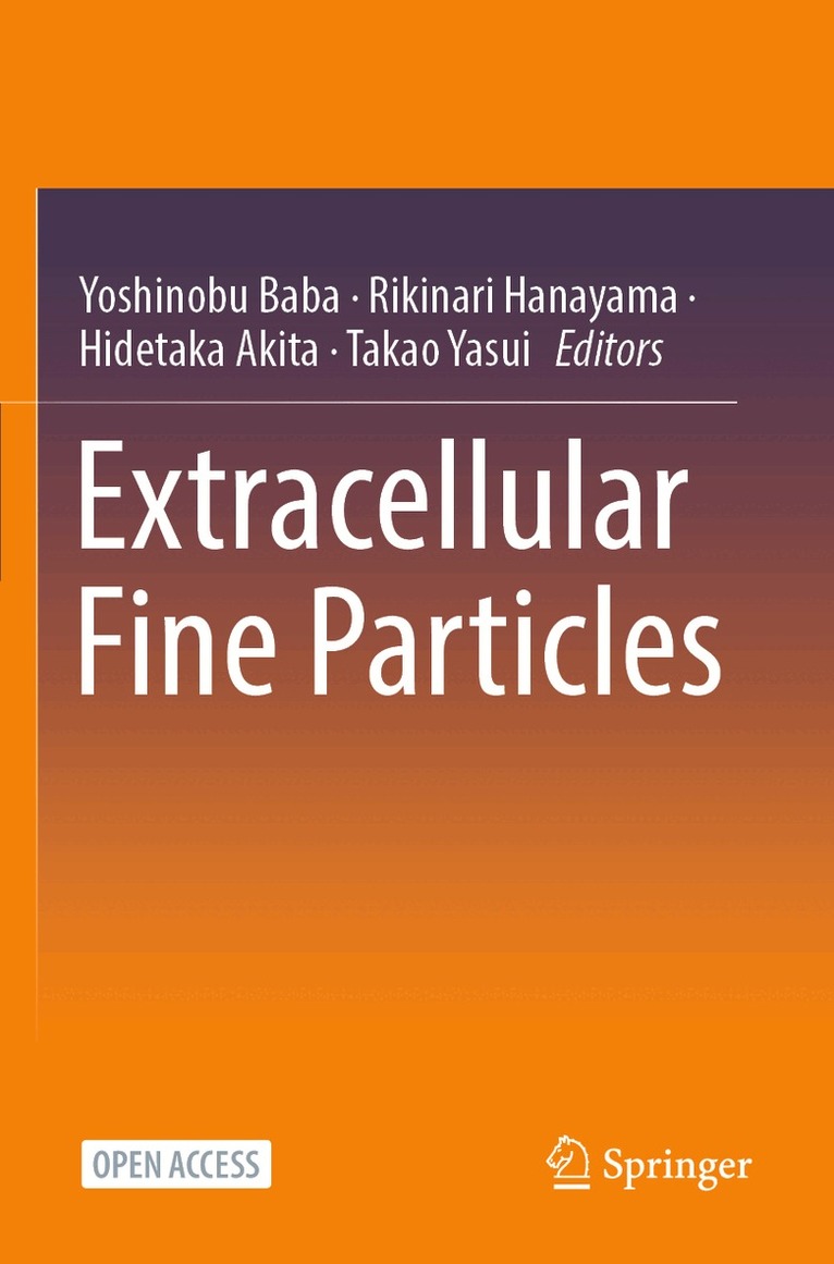 Yoshinobu Baba, Rikinari Hanayama, Hidetaka Akita, Takao Yasui - Extracellular Fine Particles, Häftad