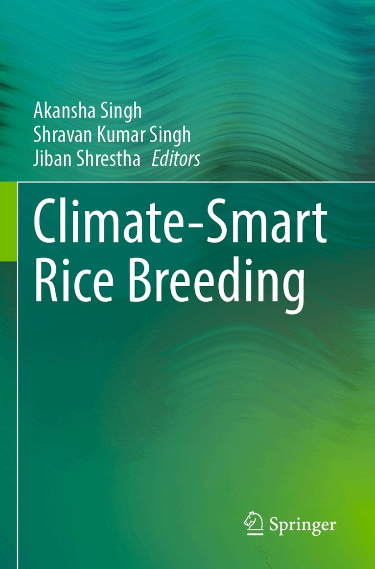 Akansha Singh, Shravan Kumar Singh, Jiban Shrestha - Climate-Smart Rice Breeding, Häftad. Tillgänglighet: Lägg i varukorg
