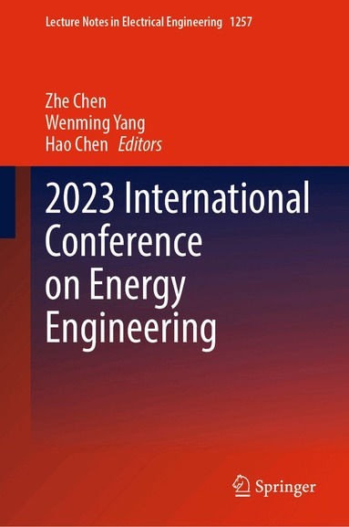 Zhe Chen, Wenming Yang, Hao Chen - 2023 International Conference on Energy Engineering, Inbunden