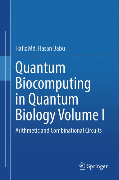 bokomslag Quantum  Biocomputing  in  Quantum  Biology  Volume I