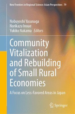 bokomslag Community Vitalization and Rebuilding of Small Rural Economies