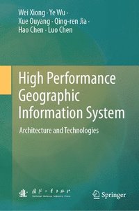 bokomslag High Performance Geographic Information System