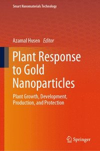 bokomslag Plant Response to Gold Nanoparticles