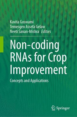 bokomslag Non-coding RNAs for Crop Improvement