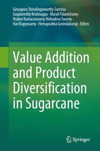 bokomslag Value Addition and Product Diversification in Sugarcane