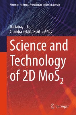 Dattatray J. Late, Chandra Sekhar Rout - Science and Technology of 2D MoS2, Inbunden