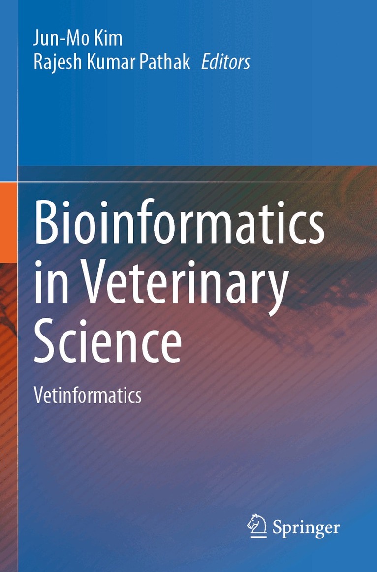 Jun-Mo Kim, Rajesh Kumar Pathak - Bioinformatics in Veterinary Science, Häftad