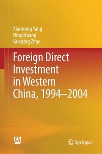 bokomslag Foreign Direct Investment in Western China, 19942004