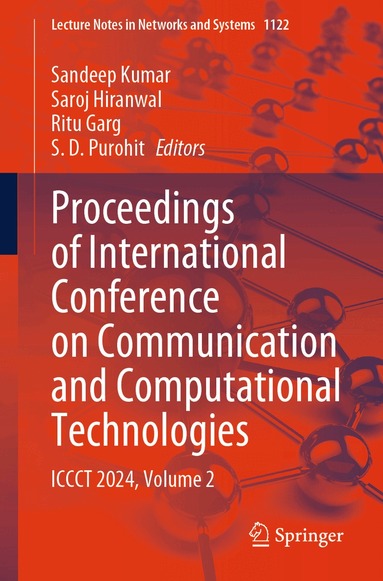 Sandeep Kumar, Saroj Hiranwal, Ritu Garg, S.D. Purohit - Proceedings of International Conference on Communication and Computational Technologies, Häftad