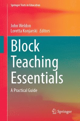 John Weldon, Loretta Konjarski - Block Teaching Essentials, Häftad