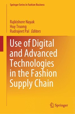 bokomslag Use of Digital and Advanced Technologies in the Fashion Supply Chain