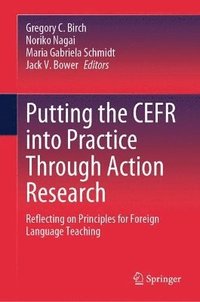 bokomslag Putting the CEFR into Practice Through Action Research