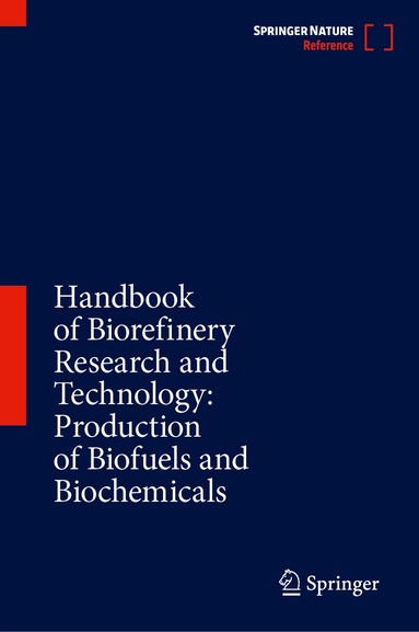 Virendra Bisaria - Handbook of Biorefinery Research and Technology: Production of Biofuels and Biochemicals, Inbunden