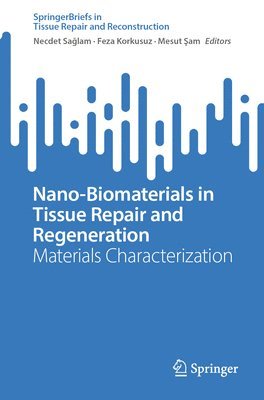 Nano-Biomaterials in Tissue Repair and Regeneration 1