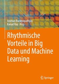 bokomslag Rhythmische Vorteile in Big Data und Machine Learning