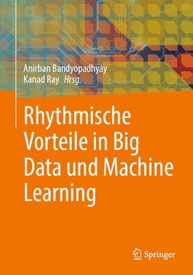 bokomslag Rhythmische Vorteile in Big Data und Machine Learning