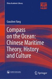 bokomslag Compass on the Ocean: Chinese Maritime Theory, History and Culture