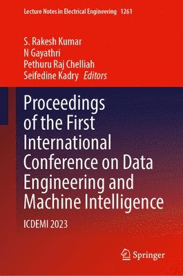 Proceedings of the First International Conference on Data Engineering and Machine Intelligence