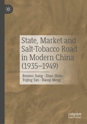 State, Market and Salt-Tobacco Road in Modern China (19351949) 1