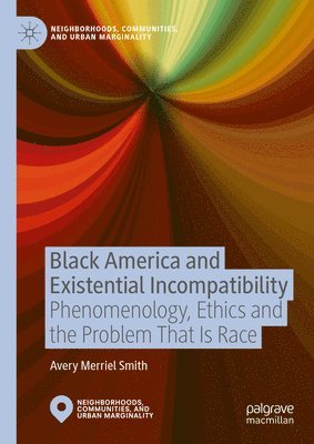 bokomslag Black America and Existential Incompatibility