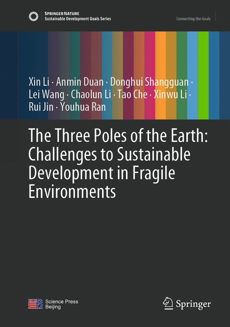 Three Poles of the Earth: Challenges to Sustainable Development in Fragile Environments 1