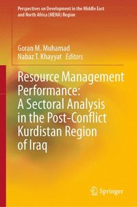 bokomslag Resource Management Performance: A Sectoral Analysis in the Post-Conflict Kurdistan Region of Iraq