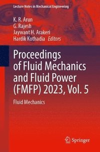 bokomslag Proceedings of Fluid Mechanics and Fluid Power (FMFP) 2023, Vol. 5