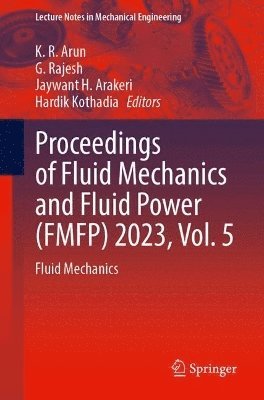 Proceedings of Fluid Mechanics and Fluid Power (FMFP) 2023, Vol. 5 1