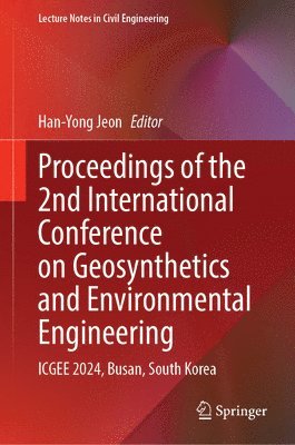 Proceedings of the 2nd International Conference on Geosynthetics and Environmental Engineering