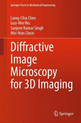 bokomslag Diffractive Image Microscopy for 3D Imaging