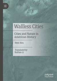 bokomslag Wallless Cities