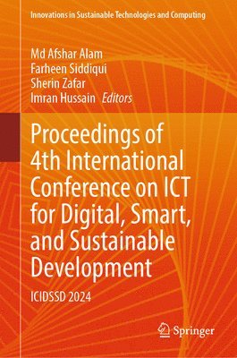 bokomslag Proceedings of 4th International Conference on ICT for Digital, Smart, and Sustainable Development